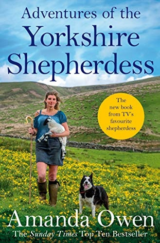 Adventures Of The Yorkshire Shepherdess (The Yorkshire Shepherdess)