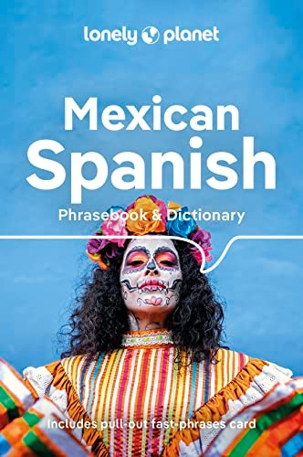 Lonely Planet Mexican Spanish Phrasebook & Dictionary (Phrasebook)