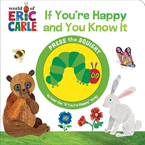 World of Eric Carle: If You're Happy and You Know It Sound Book [Board book]