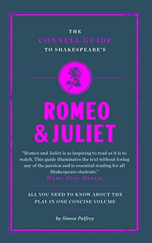 The Connell Guide to Shakespeare's "Romeo and Juliet"