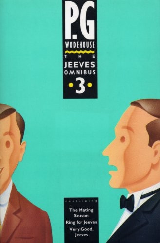 The Jeeves Omnibus: No. 3 (P.G. Wodehouse Trade Paperback Series)