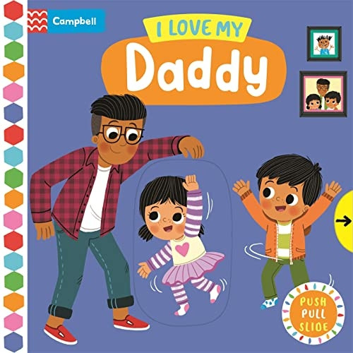 I Love My Daddy (Campbell Busy Books) [Board book]