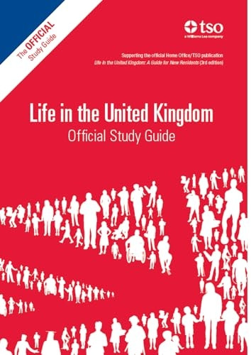 Life in the UK Official Study Guide, 2013 Edition (Life in the United Kingdom)