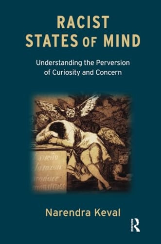 Racist States of Mind: Understanding the Perversion of Curiosity and Concern