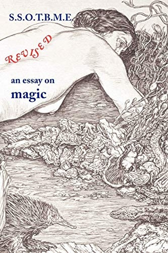 SSOTBME Revised: An Essay on Magic