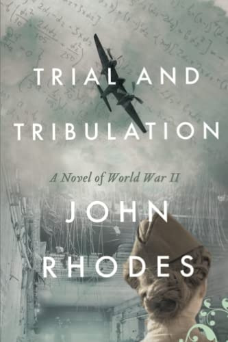 Trial and Tribulation: A Novel of World War II (Breaking Point)