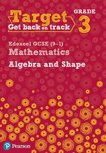 Target Grade 3 Edexcel GCSE (9-1) Mathematics Algebra and Shape Workbook (Intervention Maths)