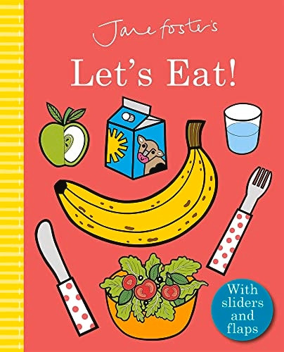 Jane Foster's Let's Eat! [Board book]