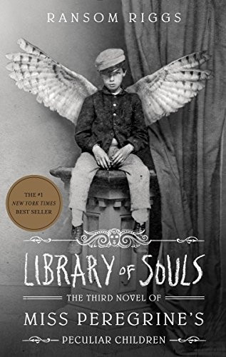 Library of Souls: The Third Novel of Miss Peregrine's Peculiar Children (Miss Peregrine's Peculiar Children)