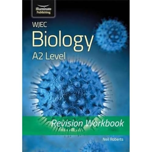 WJEC Biology for A2 Level - Revision Workbook