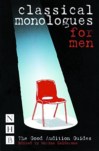 Classical Monologues for Men (Good Audition Guide)