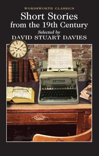Selected Short Stories from the 19th Century (Wordsworth Classics)