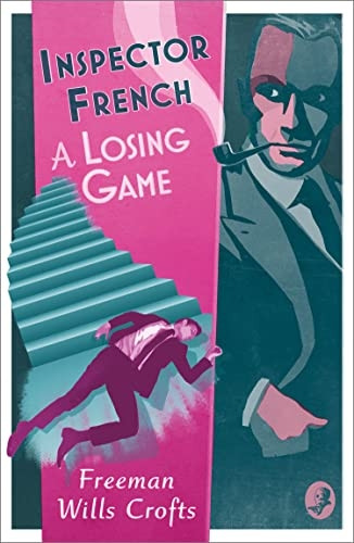 Inspector French: A Losing Game (Inspector French, Book 18) (Inspector French)