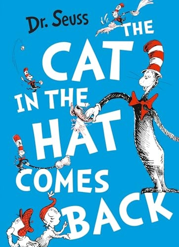 The Cat in the Hat Comes Back!. Dr. Seuss