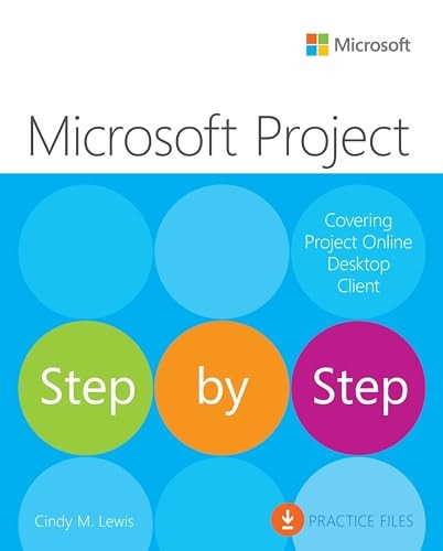 Microsoft Project Step by Step (covering Project Online Desktop Client) (Step by Step)