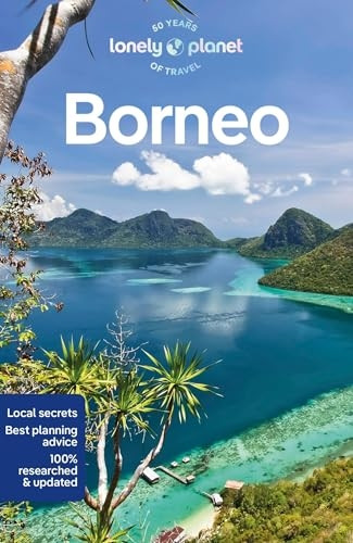 Lonely Planet Borneo (Travel Guide)