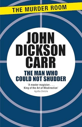 The Man Who Could Not Shudder (Dr Gideon Fell)