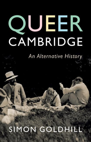 Queer Cambridge: An  Alternative History