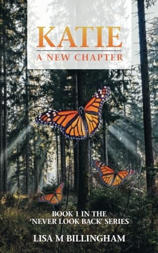 Katie, A New Chapter (Never Look Back)