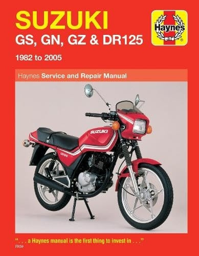 Suzuki GS, GN, GZ and DR125 Service and Repair Manual: 1982 to 2005