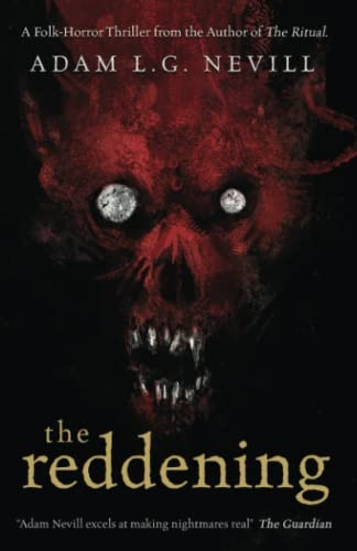 The Reddening: A Folk-Horror Thriller from the Author of The Ritual