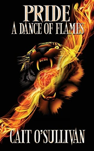 Pride, A Dance of Flames (A Dance of Flames)