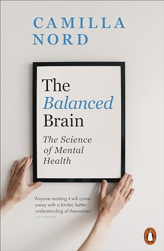 The Balanced Brain: The  Science of Mental Health