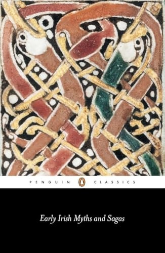Early Irish Myths and Sagas (Penguin Classics)
