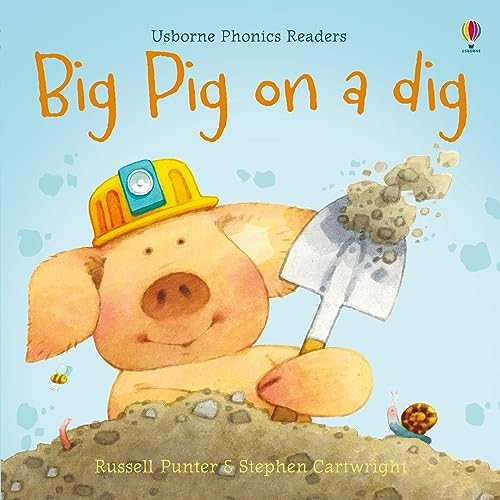 Big Pig on a Dig (Phonics Readers)