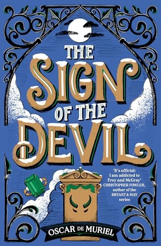 The Sign of the Devil: The Final Frey & McGray Mystery - All Will Be Revealed...