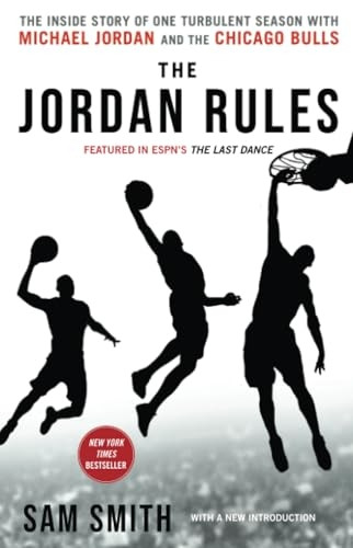 The Jordan Rules: The Inside Story of One Turbulent Season with Michael Jordan and the Chicago Bulls