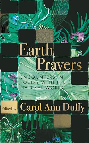 Earth Prayers: Encounters  in Poetry with the Natural  World