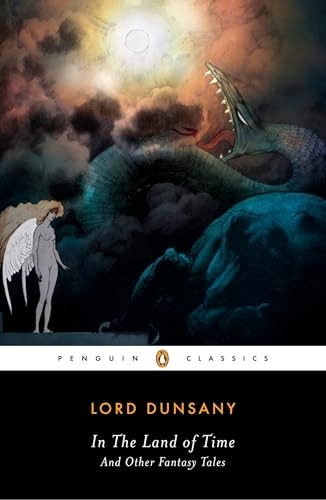 In the Land of Time, and Other Fantasy Tales (Penguin Classics)