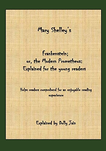 Frankenstein: Explained for  - the young readers  - (Classics: Explained for  - the Young Readers)