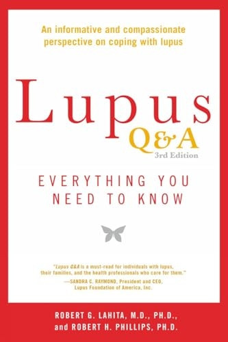 Lupus Q&A - Revised and Updated, 3rd Edition : Everything You Need to Know