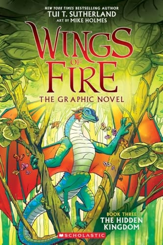 Wings of Fire GraphiX #3: The Hidden Kingdom (Wings of Fire Graphix)