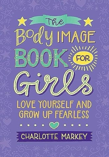 The Body Image Book for Girls