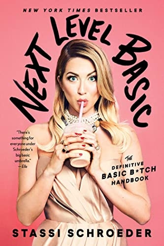 Next Level Basic: The Definitive Basic b*tch Handbook