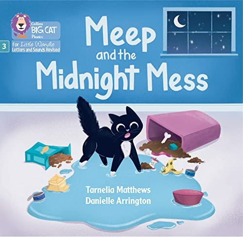 Big Cat Phonics for Little Wandle Letters and Sounds Revised - Meep and the Midnight Mess: Phase 3 Set 2 (Big Cat Phonics for Little Wandle Letters and Sounds Revised)