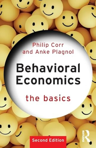 Behavioral Economics: The Basics (The Basics)