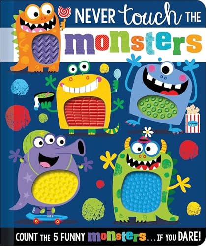 Never Touch The Monsters (Never Touch) [Board book]