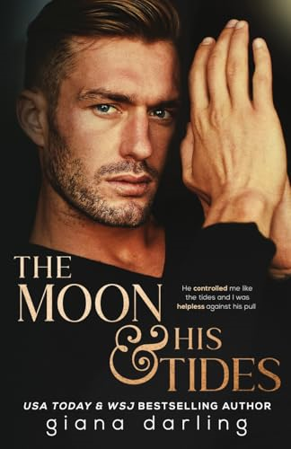 The Moon and His Tides: A  MMF Hollywood Romance  (Impossible Universe Trilogy  The)