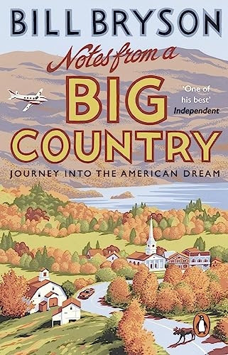 Notes From A Big Country: Journey Into the American Dream (Bryson)