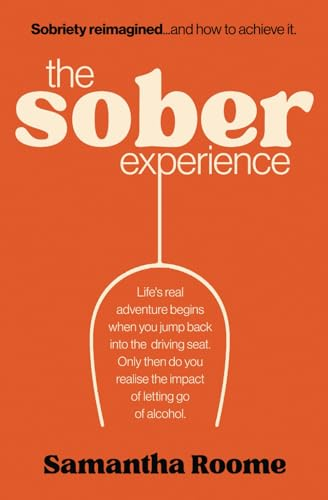 The Sober Experience (Sober  Experience The)