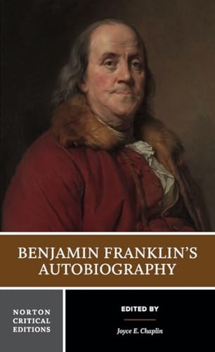 Benjamin Franklin's Autobiography (Norton Critical Editions)