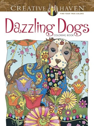 Creative Haven Dazzling Dogs Coloring Book (Creative Haven Coloring Books)