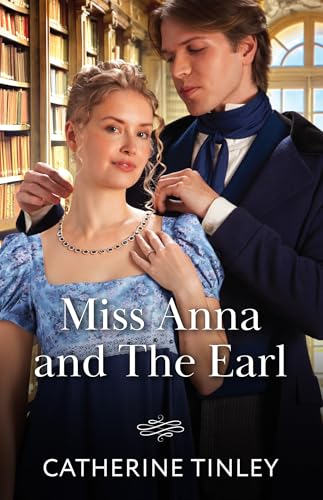 Miss Anna And The Earl  (Mills & Boon Historical)  (Triplet Orphans The)