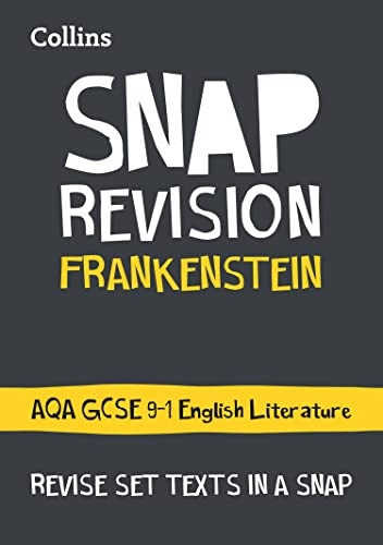 Collins Snap Revision Text Guides - Frankenstein: AQA GCSE English Literature