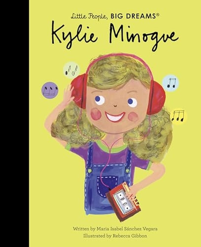 Kylie Minogue (Little People, BIG DREAMS)
