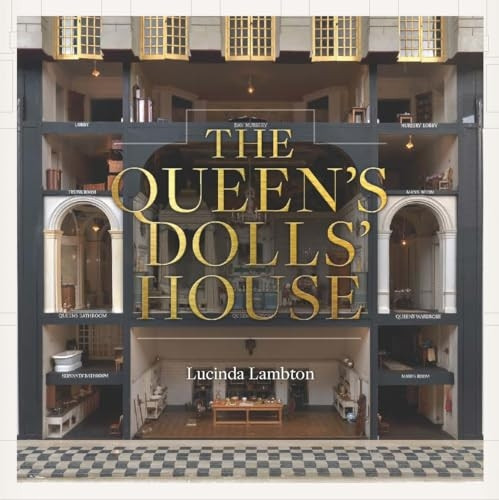 The Queen's Dolls' House: Revised and Updated Edition